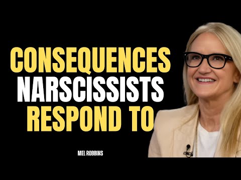 The types of CONSEQUENCES narcissists respond to ||MEL RPBBINS
