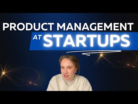 Why Early-Stage Product Management is COMPLETELY Different From Big Tech?
