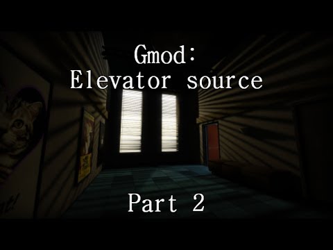 Gmod: Elevator source (Part 2)