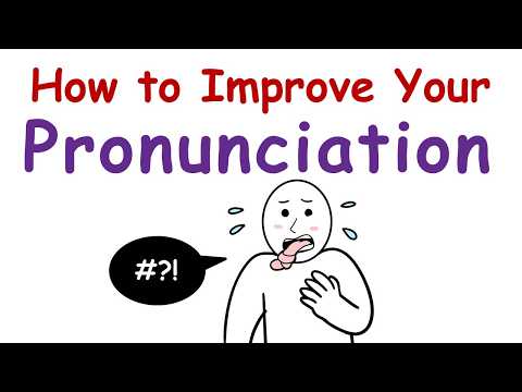 How to Improve Your English Pronunciation (The First Thing You Must Do)