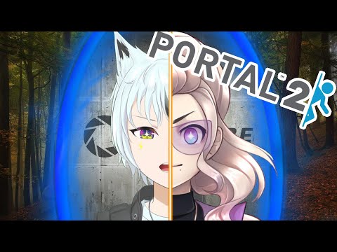 [Portal 2 Co-op] Rubbing braincells with Lyn (Pre-debut collab)