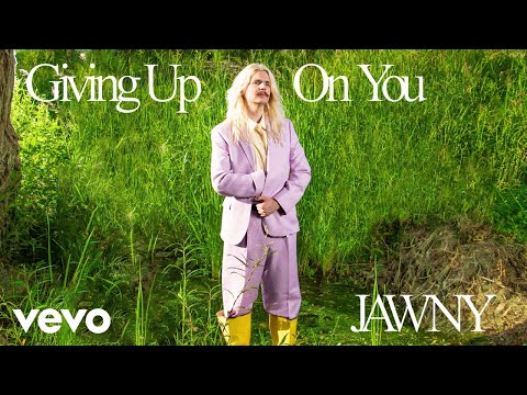 JAWNY - giving up on you (official lyric video)