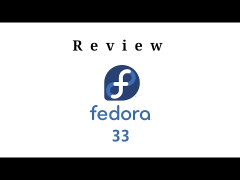 Fedora 33 Review