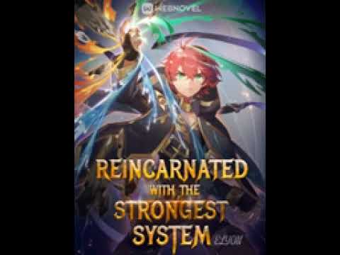 Reincarnated With The Strongest System Audiobook   Part 3