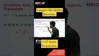 CAT Quant Tricks: Solving Complex Divisibility Questions That Come in CAT Exam