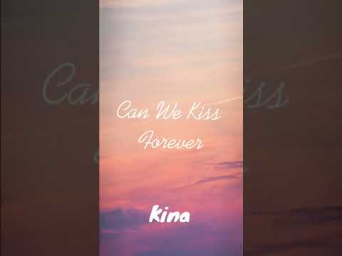 Kian - Can We Kiss Forever