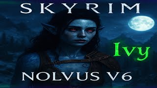 Bloodlust Awakens (Pt.3) | Skyrim Nolvus V6