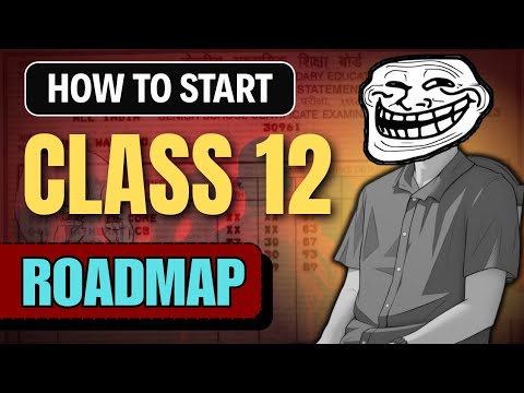 Class 12th : Complete roadmap for 2026 🔥| how to start class 12 | (Science, Commerce, Art) Class 12