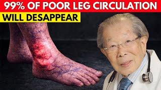 Japanese Oldest Doctor: This food for Poor Leg Circulation Works Better Than Medicine