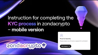 Instruction for completing the KYC process in zondacrypto – mobile version
