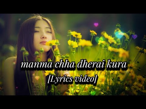 Man Ma Chha Dherai kura ( मनमा छ धेरै कुरा ) Lyrics Video / Nepali Song / @slowedreverbap
