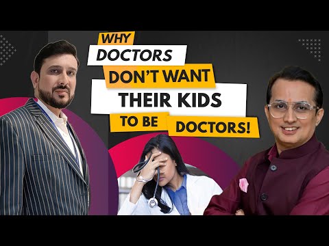 Why Doctors Don’t Want Their Kids to Be Doctors!  #EmployeeWellness #DoctorBurnout #podcast