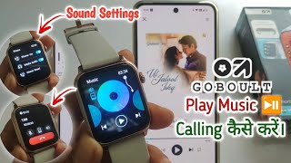 how to play music in goboult smartwatch|boult smartwatch se call kaise kare
