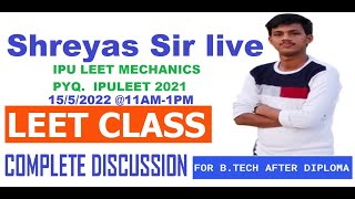 MECHANICS CLASS LIVE - PYQ IPU LEET MECHANICS BY SHREYAS SIR