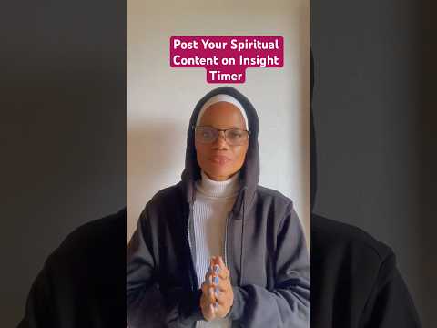 Post Your African Spiritual Contenr on Insight Timer