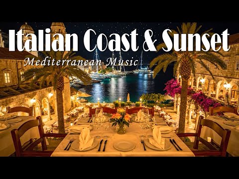 Relaxing Mediterranean Seaside Vibes 🏡🎶 Italian Vibes for Relax & Work | 2 Hours Coastal Serenity