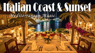 Relaxing Mediterranean Seaside Vibes 🏡🎶 Italian Vibes for Relax & Work | 2 Hours Coastal Serenity