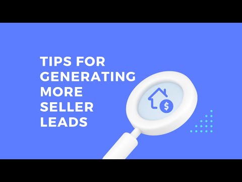 Tip Of The Week - Generating More Seller Leads