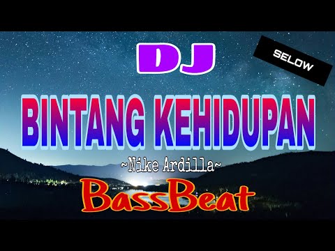 DJ BINTANG KEHIDUPAN | BASSBEAT SELOW | REMIX!!!  (Cocok di dengarkan di mlm yg dingin & sepi :v