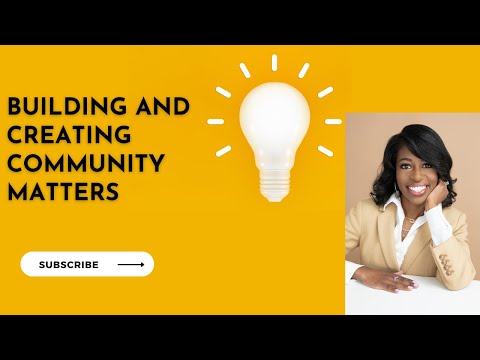 Building and Creating Community Matters