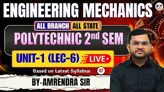 🔥Engineering Mechanics | Lec-7| Polytechnic 2nd Sem | Unit-1 @PolytechnicPathshala