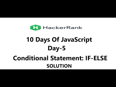 Conditional Statements: IF-ELSE ||    SOLUTION II HackerRank Solution Of JavaScript  II Day-7