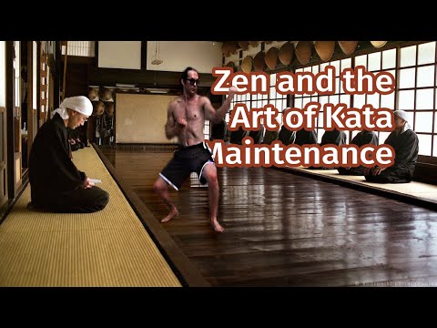 Zen and the Art of Kata Maintenance