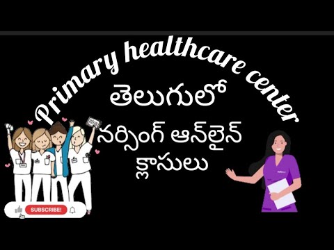 primary healthcare centers! what is phc? functions of phc!"IN TELUGU" Bsc&Gnm nursing online classes