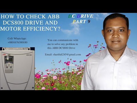 How to check ABB DCS800 Drive and Motor efficiency? DC Drive! Part 9!