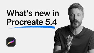 What's New in Procreate 5.4
