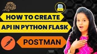 How to create API in Flask Python? How to test API in POSTMAN? How to create an API using Python?