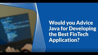 Java for Best FinTech App |  Why Choose Java For Your Fintech Project| Java for Financial App
