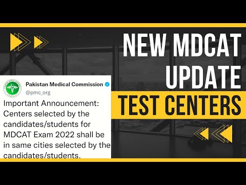 MDCAT 2022 Latest Update: Can We Change The Test Center? MDCAT Test Centers, Provincial MDCAT 2022