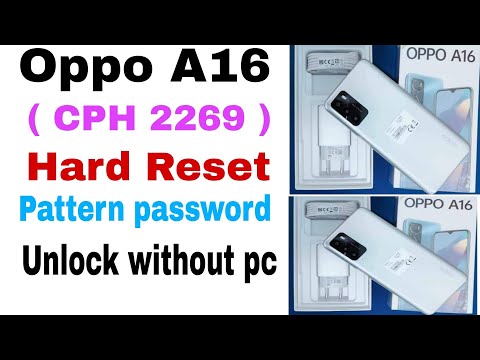 Oppo A16 Hard Reset | oppo (cph2269) factory reset | Oppo A16 password Pattern unlock without pc