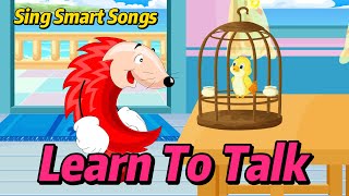 Learn To Talk | Toddler Learning | Song & Nursery Rhymes | Kids Vocabulary | Learn Animal Names