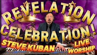 Revelation Celebration!- Steve Kuban Live Worship: Songs from Revelation Preparing us for Pentecost!