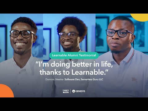 Learnable Alumni Testimonial: Elliot Yibaebi, Joshua Adegoke and Dominic Nweke