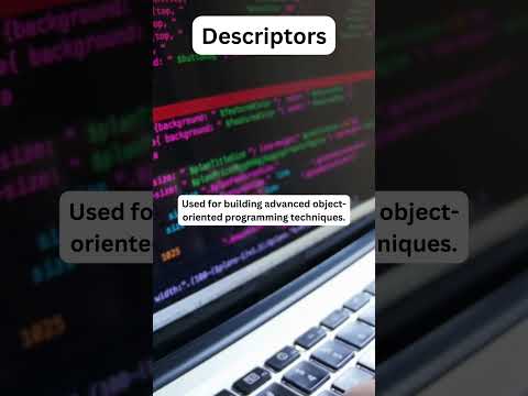 Descriptors    #PythonDescriptors #OOPtechniques