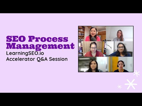 SEO Process Management - The Learning SEO Accelerator [12th Session]