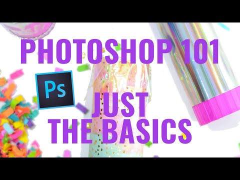 Photoshop 101 - Just The Basics