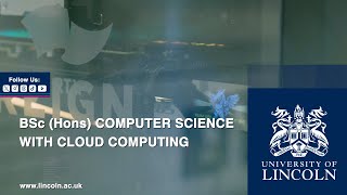 The Future of Digital Infrastructure: BSc Computer Science with Cloud Computing at Lincoln