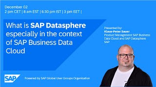 SAP Datasphere: Understanding Its Role Within SAP Business Data Cloud I 25.12.02