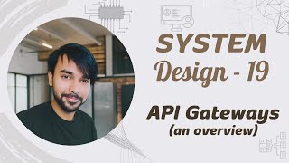 API Gateway | An overview, explained with diagrams and flow | System Design