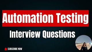 Basic Automation Testing Interview Questions, Every QA Must Know