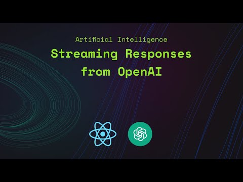 How to Stream Responses from the OpenAI API