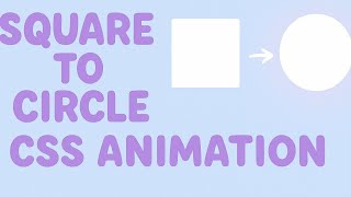 Square to Circle CSS Animation Tutorial🔵🔷️👩🏻‍💻 #ShapeTransformation #Frontend #WebDesign #UIDesign 