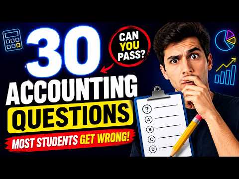30 Accounting Questions Most Students Get Wrong (Accounting Exam)