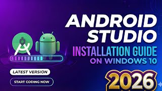 How to  Install Latest Android Studio on Windows 10 [2026] |Android Studio Otter Installation