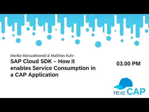 Marszalkowski & Kuhr: SAP Cloud SDK: How it enables Service Consumption in a CAP App (re ≡CAP 2023)