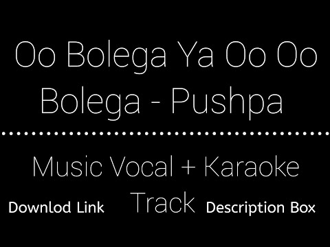 Oo Bolega ya  Bolega  | Vocals Music + Karaoke Track | Download Link | Description Box 👇 | Check Out
